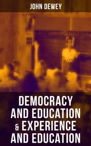 Democracy and Education & Experience and Education
