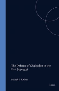 Defense of Chalcedon in the East (451-553)