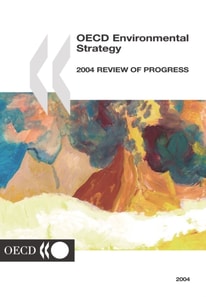 OECD Environmental Strategy 2004 Review of Progress