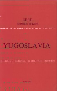 OECD Economic Surveys: Yugoslavia 1973