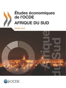 Etudes economiques de l'OCDE : Afrique du Sud 2013