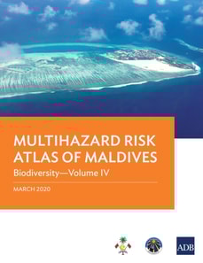 Multihazard Risk Atlas of Maldives: Biodiversity-Volume IV
