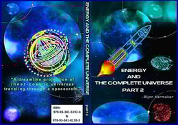 Energy and The Complete Universe, Part 2