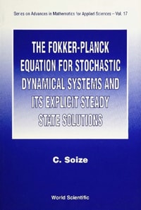 Fokker-planck Equation For Stochastic Dynamical Systems And Its Explicit Steady State Solutions, The