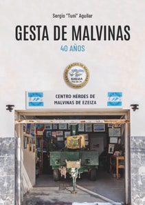 Gesta de Malvinas. 40 años.