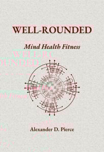 Well-Rounded: Mastering Your Mind, Money, and Health for Adults in Their 20s and Recent Graduates