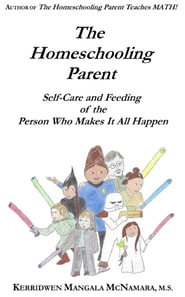 Homeschooling Parent: Self-care and Feeding of the Person Who Makes It All Happen