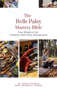 Bells Palsy Mastery Bible: Your Blueprint for Complete Bells Palsy Management