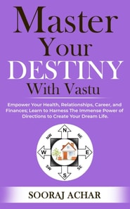 Master your Destiny with Vastu