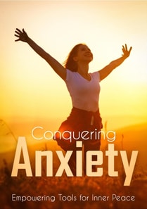Conquering Anxiety: Empowering Tools for Inner Peace