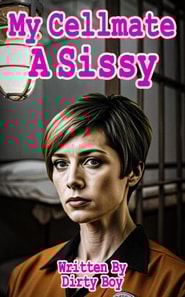 My Cellmate A Sissy