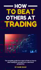 How To Beat Others At Trading