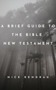 Brief Guide to the Bible New Testament