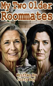 My Two Older Roommates