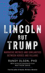 Lincoln But Trump:  Narrative Metrics and Similarities Between Heroes and Villains