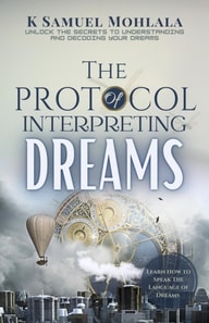 Protocol of Interpreting Dreams: Unlocking the Secrets to Understanding and Decoding Your Dreams