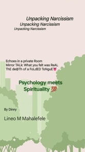 Unpacking Narcissism