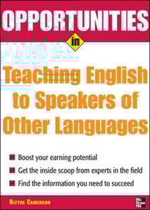 Opportunities in Teaching English to Speakers of Other Languages