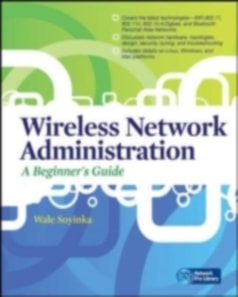 Wireless Network Administration A Beginner's Guide