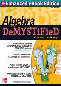 Algebra DeMYSTiFieD, Second Edition