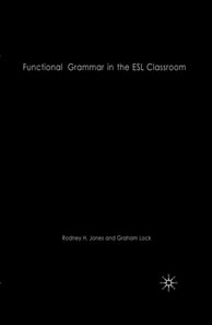 Functional Grammar in the ESL Classroom