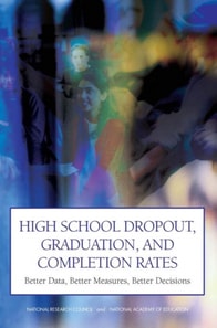 High School Dropout, Graduation, and Completion Rates