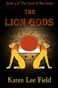 Lion Gods (The Land of Miu, #3)