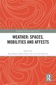 Weather: Spaces, Mobilities and Affects
