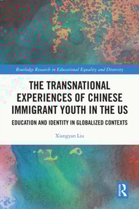 Transnational Experiences of Chinese Immigrant Youth in the US