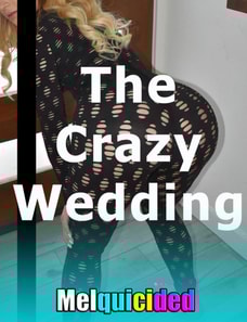 Crazy Wedding