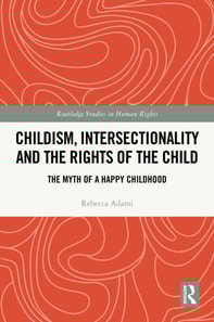 Childism, Intersectionality and the Rights of the Child