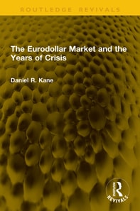 Eurodollar Market and the Years of Crisis
