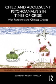 Child and Adolescent Psychoanalysis in Times of Crisis