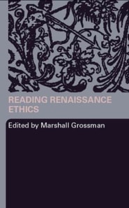 Reading Renaissance Ethics