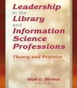 Leadership in the Library and Information Science Professions