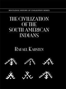 Civilization of the South American Indians