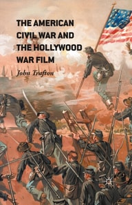 American Civil War and the Hollywood War Film