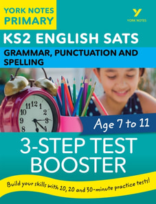 English SATs 3-Step Test Booster Grammar, Punctuation and Spelling: York Notes for KS2