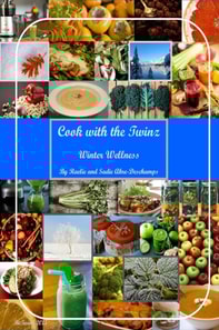 Cook With the Twinz: Winter Wellness