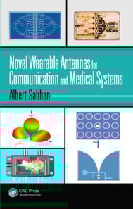 Novel Wearable Antennas for Communication and Medical Systems