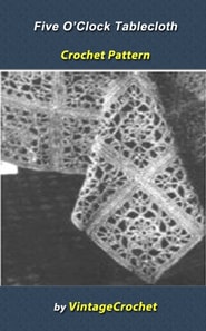 Five O'Clock Tablecloth Crochet Pattern