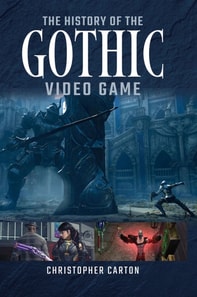 History of the Gothic Video Game