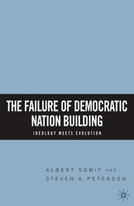 Failure of Democratic Nation Building: Ideology Meets Evolution
