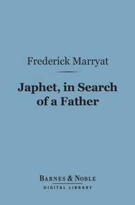 Japhet, in Search of a Father (Barnes & Noble Digital Library)