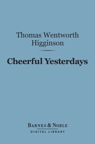 Cheerful Yesterdays (Barnes & Noble Digital Library)