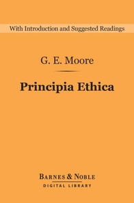 Principia Ethica (Barnes & Noble Digital Library)