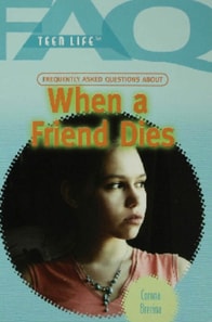 Frequently Asked Questions About When a Friend Dies