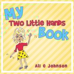 My Two Little Hands Book