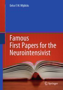 Famous First Papers for the Neurointensivist