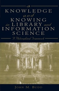 Knowledge and Knowing in Library and Information Science